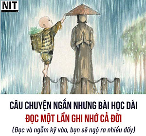 5 CÂU CHUYỆN NGẮN NHƯNG BÀI HỌC DÀI, ĐỌC ĐI RỒI NGẪM