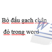 Bỏ lần gạch chân đỏ trong Word