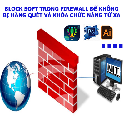 BLOCK CORELDRAW TRONG FIREWALL ĐỂ KHÔNG BỊ HÃNG QUÉT VÀ KHÓA CHỨC NĂNG TỪ XA